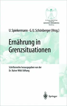 Schönberger / Spiekermann |  Ernährung in Grenzsituationen | Buch |  Sack Fachmedien