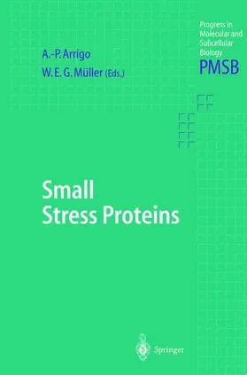 Müller / Arrigo |  Small Stress Proteins | Buch |  Sack Fachmedien