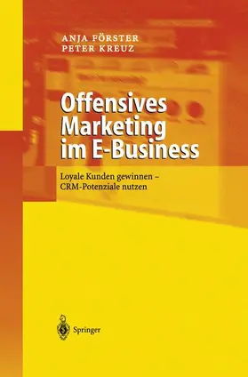 Kreuz / Förster |  Offensives Marketing im E-Business | Buch |  Sack Fachmedien