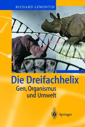 Lewontin | Die Dreifachhelix | Buch | 978-3-642-62802-3 | www2.sack.de