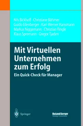 Bickhoff / Böhmer / Eilenberger |  Mit Virtuellen Unternehmen zum Erfolg | Buch |  Sack Fachmedien