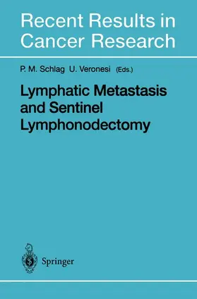 Veronesi / Schlag |  Lymphatic Metastasis and Sentinel Lymphonodectomy | Buch |  Sack Fachmedien