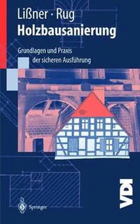 Lißner / Rug |  Holzbausanierung | Buch |  Sack Fachmedien