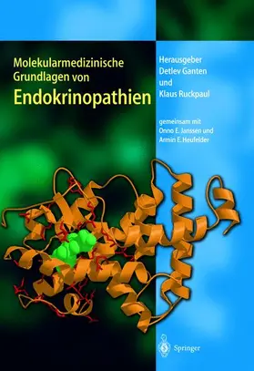 Ganten / Ruckpaul |  Molekularmedizinische Grundlagen von Endokrinopathien | Buch |  Sack Fachmedien