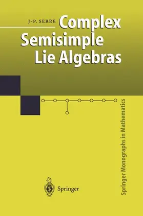 Serre | Complex Semisimple Lie Algebras | Buch | 978-3-642-63222-8 | sack.de