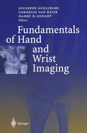 Guglielmi / Kuijk / Genant |  Fundamentals of Hand and Wrist Imaging | Buch |  Sack Fachmedien