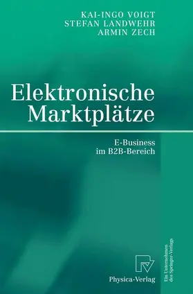 Landwehr / Zech / Voigt |  Elektronische Marktplätze | Buch |  Sack Fachmedien