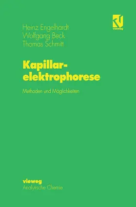 Engelhardt / Beck / Schmitt |  Kapillarelektrophorese | Buch |  Sack Fachmedien
