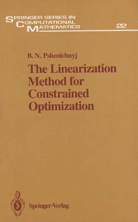 Pshenichnyj |  The Linearization Method for Constrained Optimization | Buch |  Sack Fachmedien