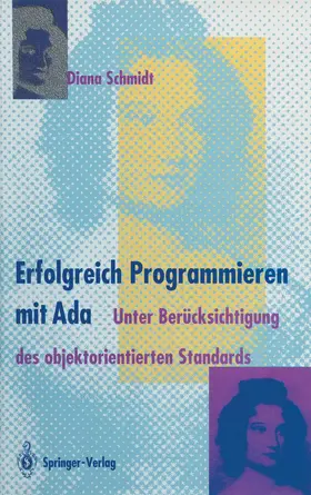 Schmidt | Erfolgreich Programmieren mit Ada | Buch | 978-3-642-63407-9 | www2.sack.de