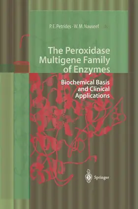 Nauseef / Petrides |  The Peroxidase Multigene Family of Enzymes | Buch |  Sack Fachmedien