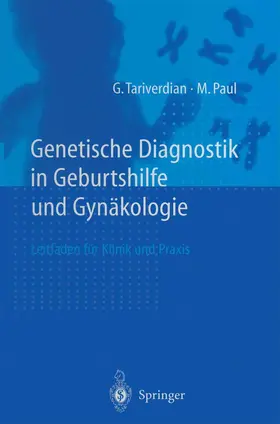Tariverdian / Paul |  Genetische Diagnostik in Geburtshilfe und Gynäkologie | Buch |  Sack Fachmedien