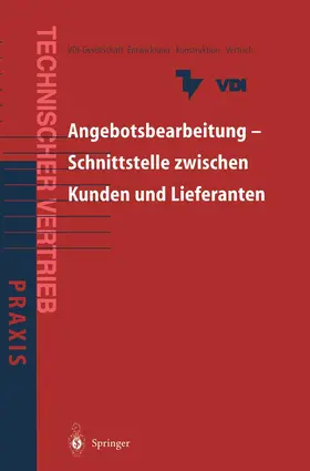 VDI, Entwicklung-Konstruktion-Vertrieb |  Angebotsbearbeitung - Schnittstelle zwischen Kunden und Lieferanten | Buch |  Sack Fachmedien