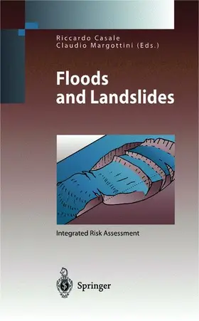 Margottini / Casale | Floods and Landslides: Integrated Risk Assessment | Buch | 978-3-642-63664-6 | sack.de