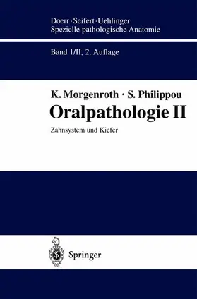 Philippou / Morgenroth |  Oralpathologie II | Buch |  Sack Fachmedien