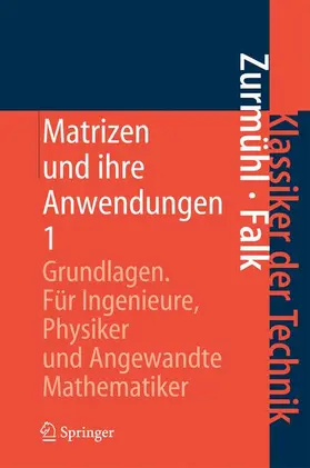 Zurmühl / Falk | Matrizen und ihre Anwendungen 1 | Buch | 978-3-642-63821-3 | sack.de