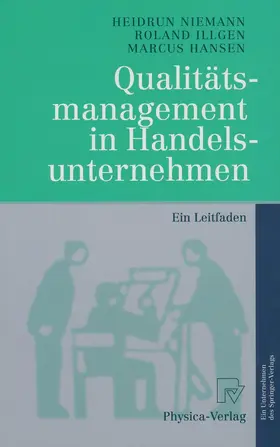 Niemann / Illgen / Hansen |  Qualitätsmanagement in Handelsunternehmen | Buch |  Sack Fachmedien