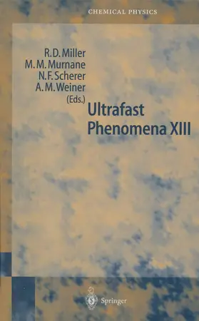 Miller / Weiner / Murnane |  Ultrafast Phenomena XIII | Buch |  Sack Fachmedien