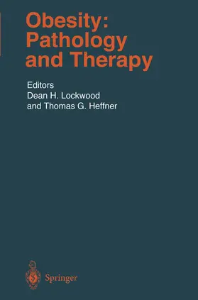 Lockwood / Heffner |  Obesity: Pathology and Therapy | Buch |  Sack Fachmedien