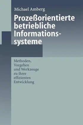 Amberg |  Prozeßorientierte betriebliche Informationssysteme | Buch |  Sack Fachmedien