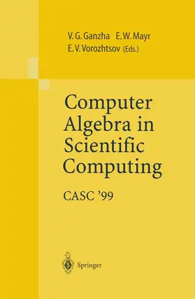 Ganzha / Vorozhtsov / Mayr |  Computer Algebra in Scientific Computing CASC'99 | Buch |  Sack Fachmedien