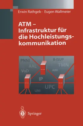 Wallmeier / Rathgeb |  ATM - Infrastruktur für die Hochleistungskommunikation | Buch |  Sack Fachmedien