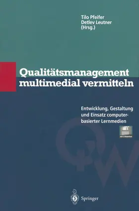 Pfeifer / Leutner |  Qualitätsmanagement multimedial vermitteln | Buch |  Sack Fachmedien