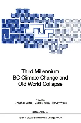Dalfes / Weiss / Kukla |  Third Millennium BC Climate Change and Old World Collapse | Buch |  Sack Fachmedien