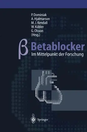 Dominiak / Hjalmarson / Olsson |  Betablocker - im Mittelpunkt der Forschung | Buch |  Sack Fachmedien
