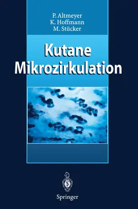 Altmeyer / Hoffmann / Stücker |  Kutane Mikrozirkulation | Buch |  Sack Fachmedien