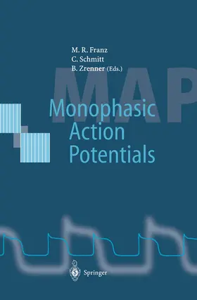 Franz / Schmitt / Zrenner |  Monophasic Action Potentials | Buch |  Sack Fachmedien
