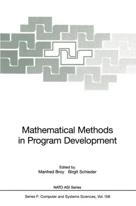 Schieder / Broy |  Mathematical Methods in Program Development | Buch |  Sack Fachmedien