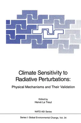 LeTreut |  Climate Sensitivity to Radiative Perturbations | Buch |  Sack Fachmedien