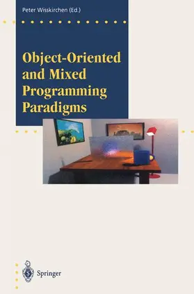 Wisskirchen |  Object-Oriented and Mixed Programming Paradigms | Buch |  Sack Fachmedien