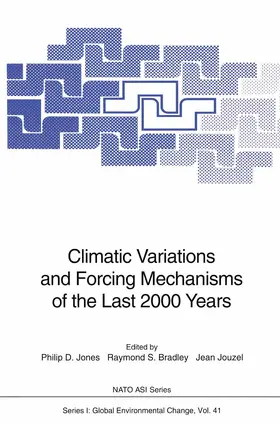 Jones / Jouzel / Bradley | Climatic Variations and Forcing Mechanisms of the Last 2000 Years | Buch | 978-3-642-64700-0 | sack.de