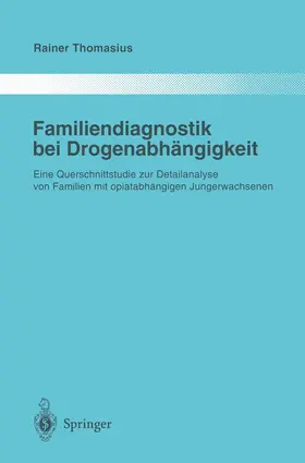 Thomasius |  Familiendiagnostik bei Drogenabhängigkeit | Buch |  Sack Fachmedien