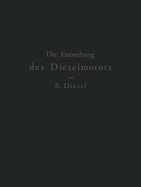 Diesel |  Die Entstehung des Dieselmotors | Buch |  Sack Fachmedien