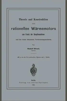 Diesel |  Theorie und Konstruktion eines rationellen Wärmemotors | Buch |  Sack Fachmedien