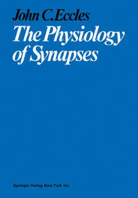 Eccles |  The Physiology of Synapses | eBook | Sack Fachmedien