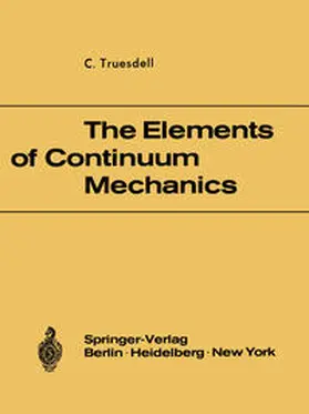 Truesdell |  The Elements of Continuum Mechanics | eBook | Sack Fachmedien