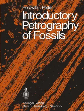 Horowitz / Potter | Introductory Petrography of Fossils | Buch | 978-3-642-65113-7 | sack.de