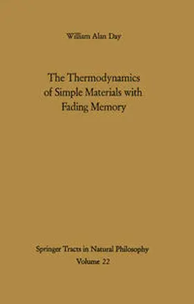 Day |  The Thermodynamics of Simple Materials with Fading Memory | eBook | Sack Fachmedien