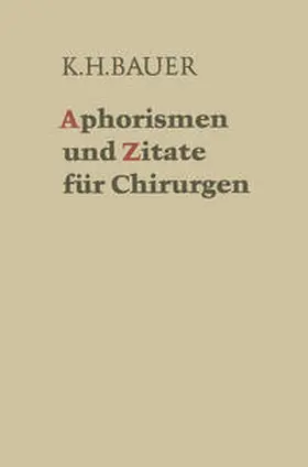 Bauer |  Aphorismen und Zitate für Chirurgen | eBook | Sack Fachmedien