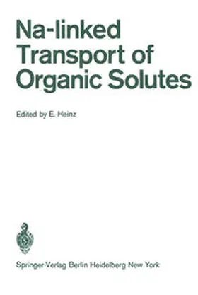 Heinz |  Na-linked Transport of Organic Solutes | eBook | Sack Fachmedien