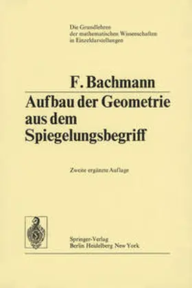 Bachmann |  Aufbau der Geometrie aus dem Spiegelungsbegriff | eBook | Sack Fachmedien