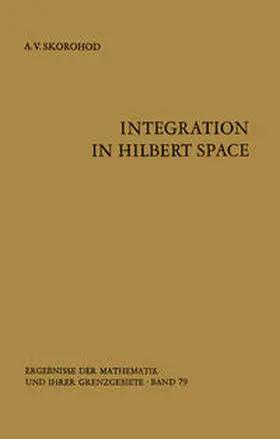 Skorohod |  Integration in Hilbert Space | eBook | Sack Fachmedien