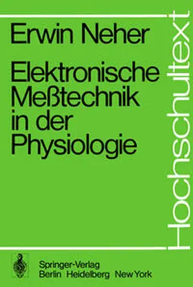 Neher |  Elektronische Meßtechnik in der Physiologie | eBook | Sack Fachmedien