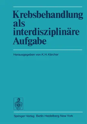 Kärcher |  Krebsbehandlung als interdisziplinäre Aufgabe | Buch |  Sack Fachmedien