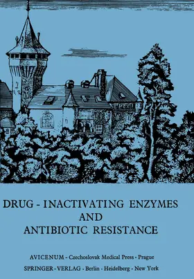 Mitsuhashi / Krcmery / Rosival |  Drug-Inactivating Enzymes and Antibiotic Resistance | Buch |  Sack Fachmedien