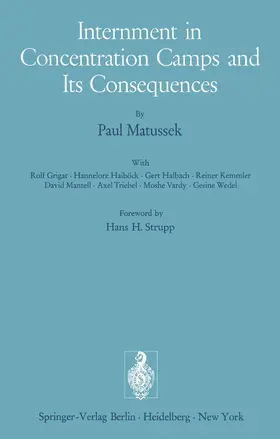 Matussek |  Internment in Concentration Camps and Its Consequences | Buch |  Sack Fachmedien